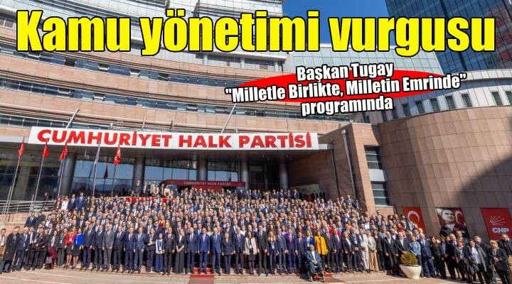 Başkan Tugay’dan sağlıklı kamu yönetimi vurgusu