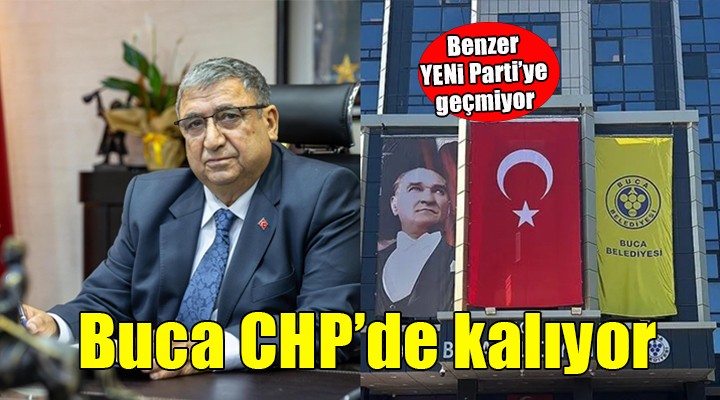 Başkan vekili Benzer kararını verdi... Buca CHP'de kalıyor!