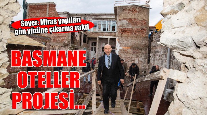 Basmane Oteller Projesi sürüyor