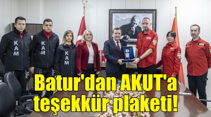 Batur’dan AKUT’a teşekkür plaketi!