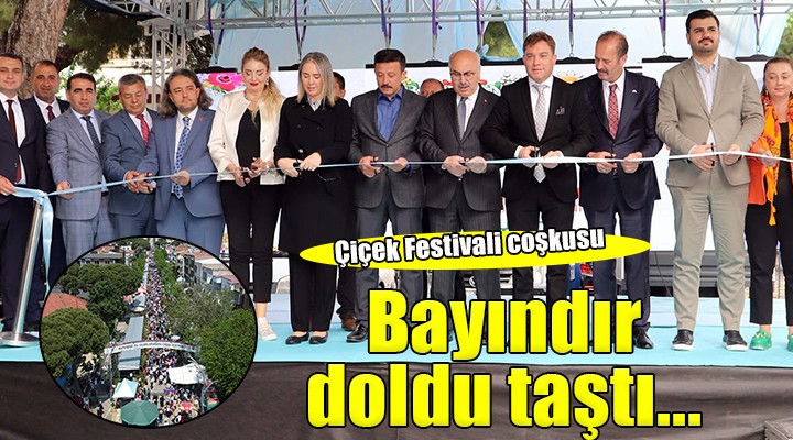 Bayındır Çiçek Festivali nde son gün yoğunluğu...