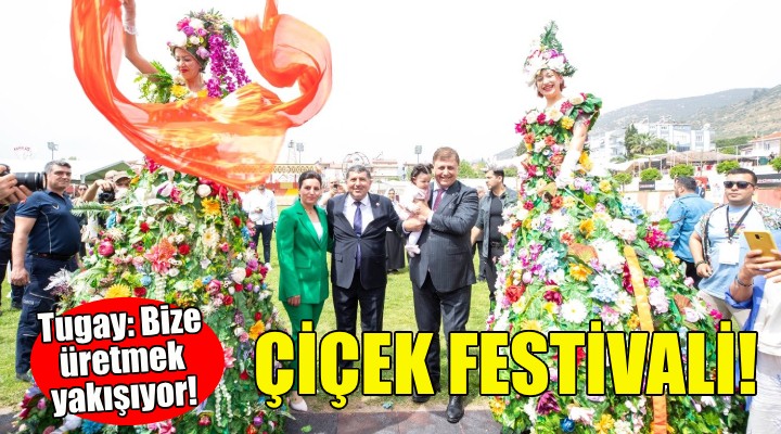 Bayındır da Çiçek Festivali!