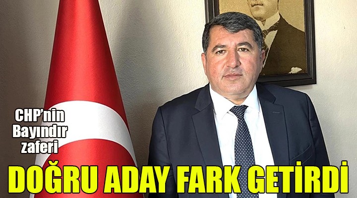 Bayındır da doğru aday, fark getirdi...