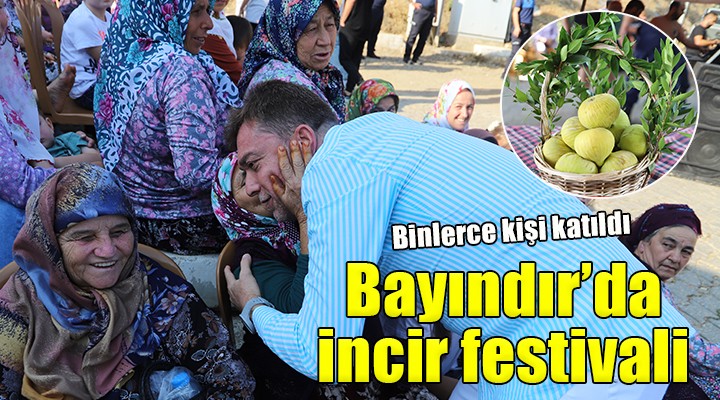 Bayındır da incir festivali...