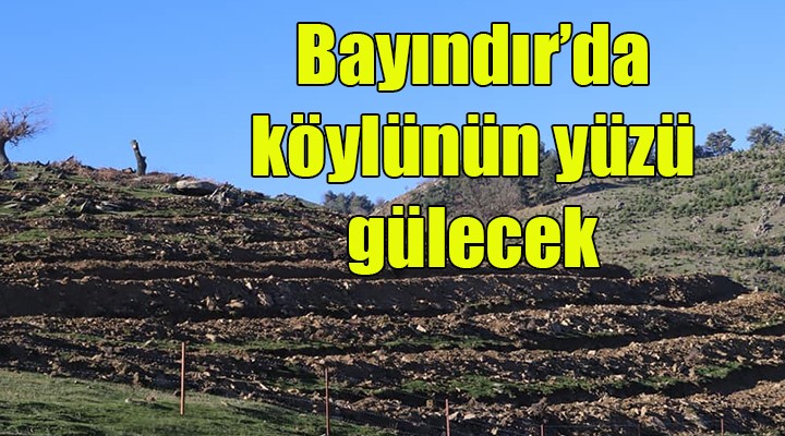 Bayındır da köylünün yüzü gülecek