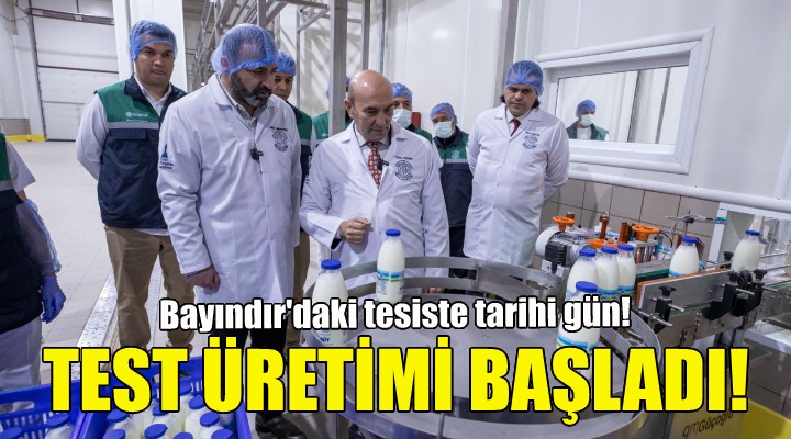 Bayındır daki tesiste tarihi gün... Test üretimi başladı!