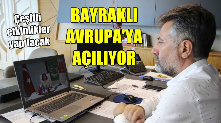 Bayraklı Avrupa ya açılıyor...