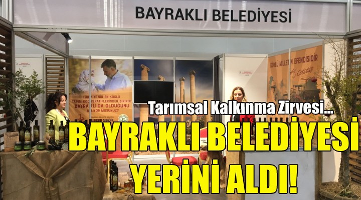 Bayraklı Belediyesi, Tarımsal Kalkınma Zirvesi’ndeki yerini aldı!