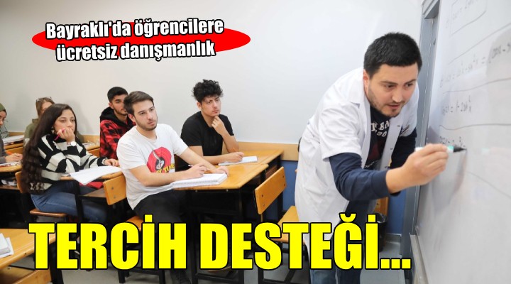 Bayraklı Belediyesi nden YKS’de tercih desteği...