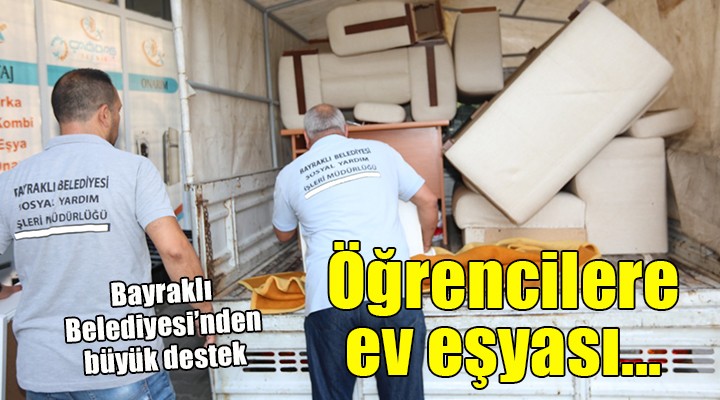 Bayraklı Belediyesi nden öğrencilere ev eşyası...