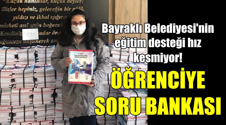 Bayraklı Belediyesi nden öğrencilere soru bankası!