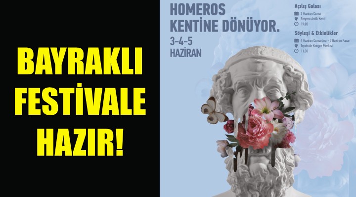 Bayraklı, Homeros Festivali’ne hazır!