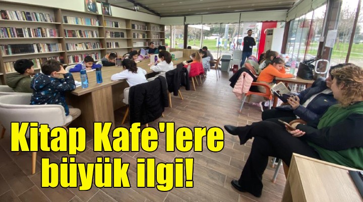 Bayraklı, Kitap Kafe leri çok sevdi!