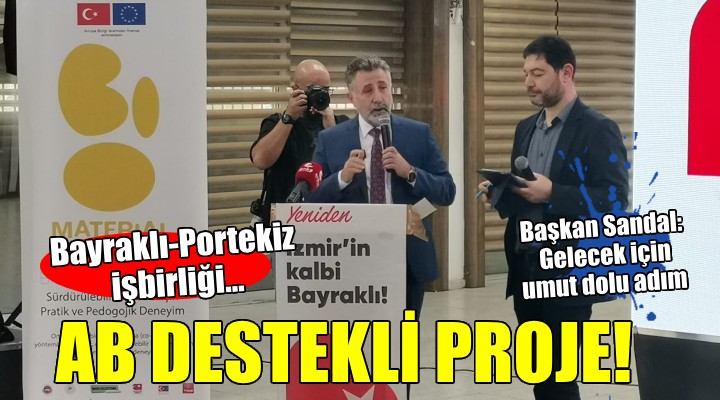 Bayraklı-Portekiz işbirliği... Yeşil gelecek için!