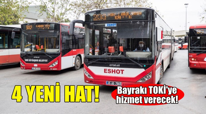 Bayraklı TOKİ bölgesine 4 yeni hat!