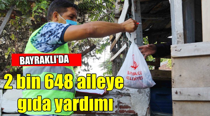 Bayraklı da 2 bin 648 aileye gıda yardımı