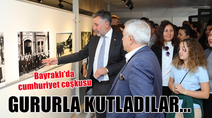 Bayraklı da Cumhuriyet Bayramı gururla kutlandı...