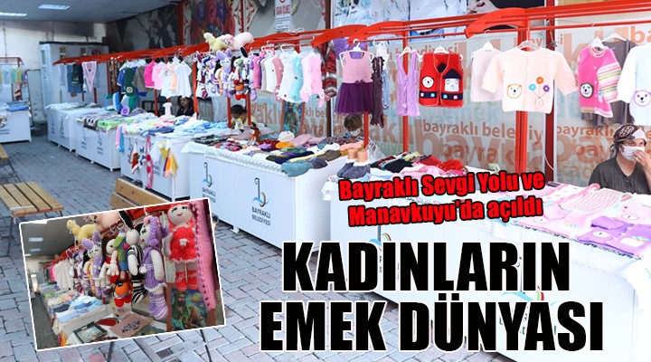 Bayraklı da  Kadınların Emek Dünyası  yeniden açıldı