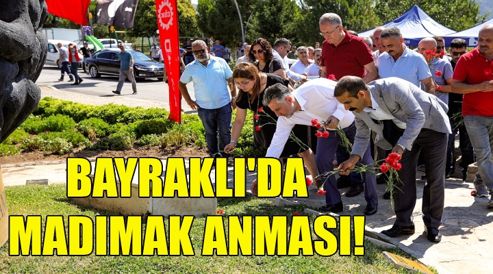 Bayraklı da Madımak anması!