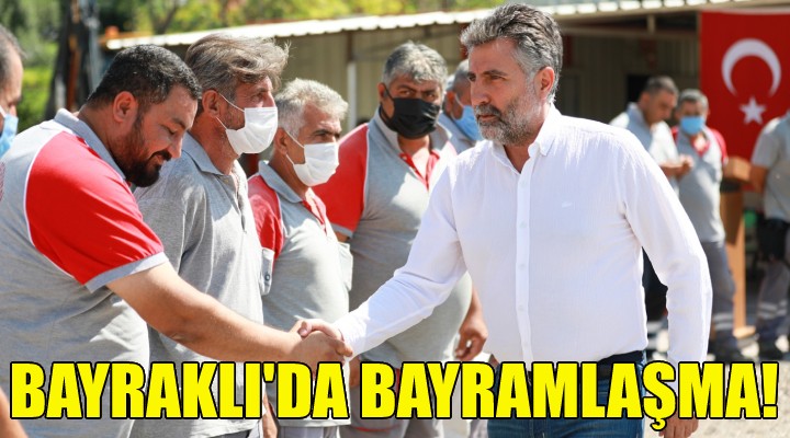 Bayraklı da bayramlaşma!