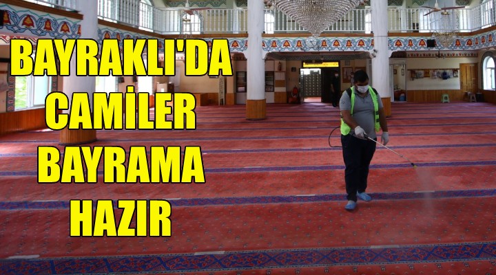 Bayraklı da camiler bayrama hazır!