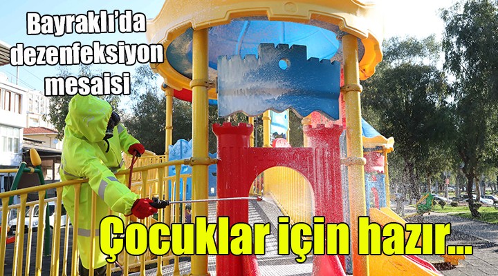 Bayraklı da dezenfeksiyon mesaisi...