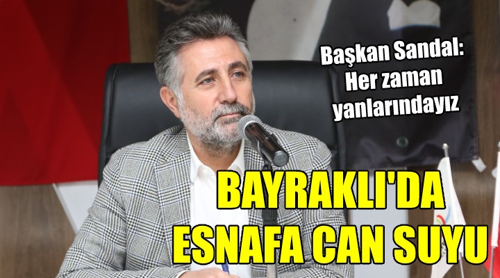 Bayraklı da esnafa can suyu