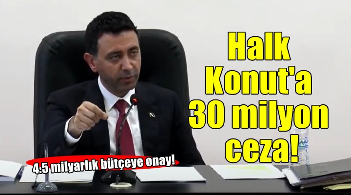 Bayraklı da halk konut projesine 30 milyon TL ceza!