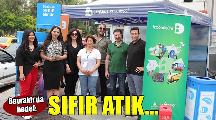 Bayraklı da hedef sıfır atık...