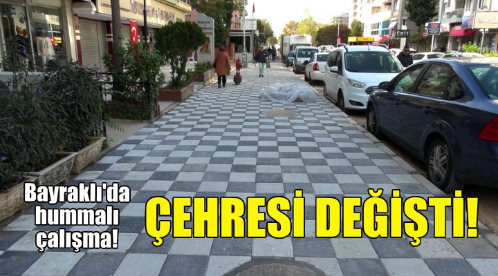 Bayraklı da hummalı çalışma... Çehresi değişti!