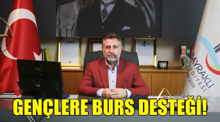 Bayraklı da öğrencilere burs desteği!