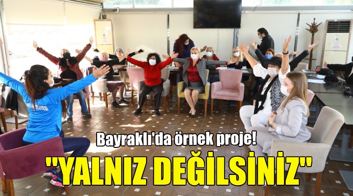 Bayraklı da örnek proje!