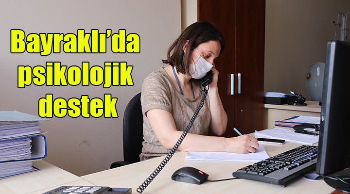 Bayraklı da psikolojik destek