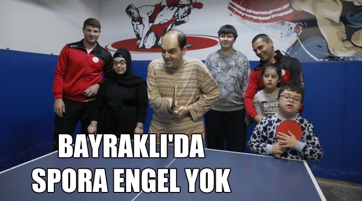 Bayraklı da spora  Engel  yok