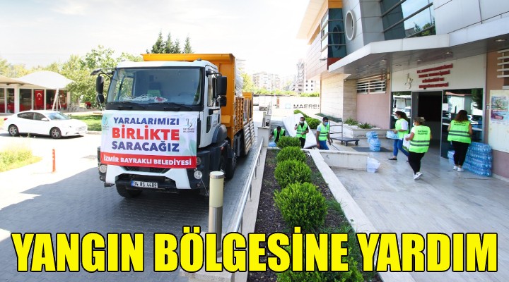 Bayraklı dan yangın bölgesine yardım!