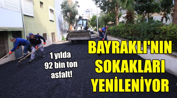 Bayraklı nın sokakları yenileniyor!