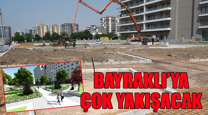 Bayraklı ya çok yakışacak