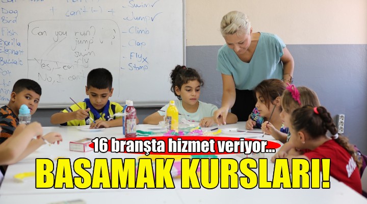 Bayraklı’da 16 branşta Basamak kursları başladı!