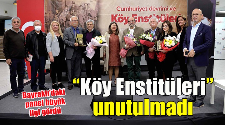 Bayraklı’da ‘Köy Enstitüleri’ unutulmadı