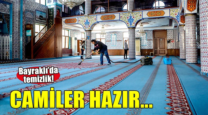 Bayraklı’da camiler bayrama hazır