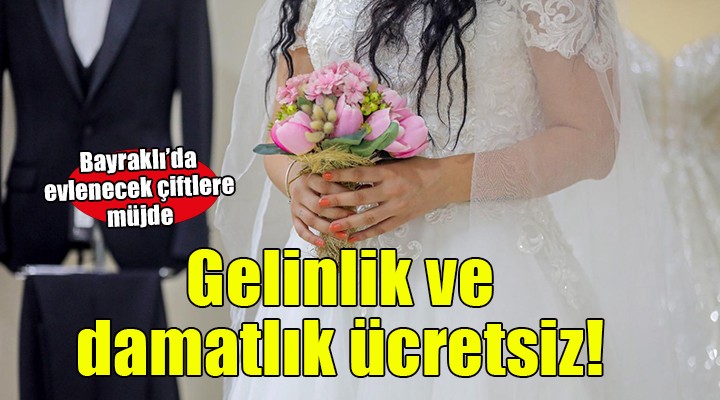 Bayraklı’da evlenecek çiftlere anlamlı destek