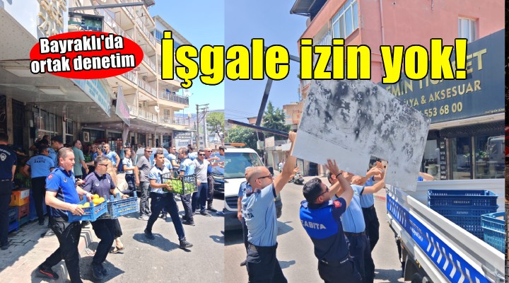 Bayraklı’da kamusal alan işgallerine ortak denetim