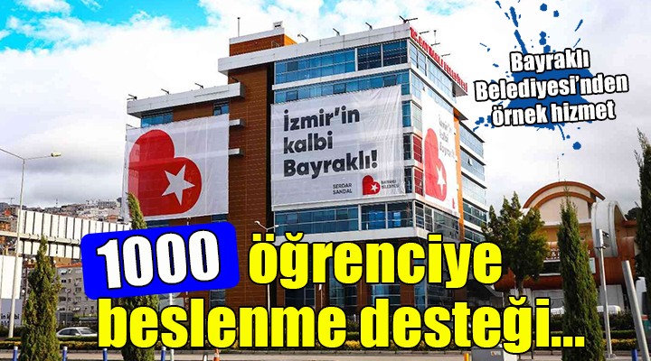 Bayraklı’dan 1000 öğrenciye beslenme desteği!