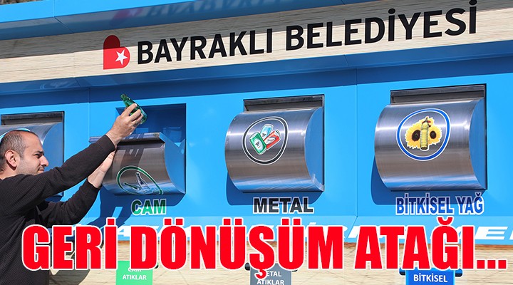 Bayraklı’dan geri dönüşüm atağı!