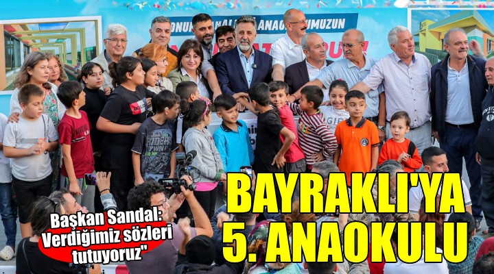 Bayraklı’nın 5. anaokulu için temel atıldı...