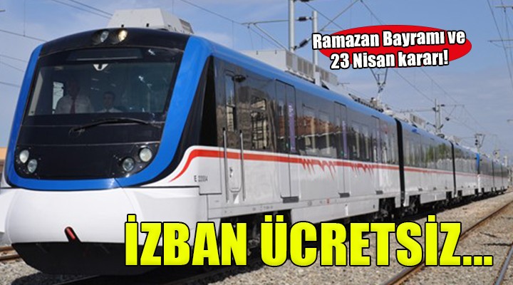 Bayram tatili ve 23 Nisan da İZBAN ücretsiz