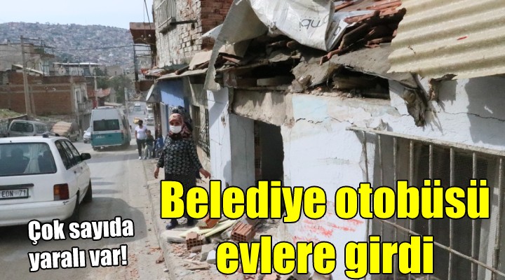 Belediye otobüsü evlere girdi: 6 yaralı