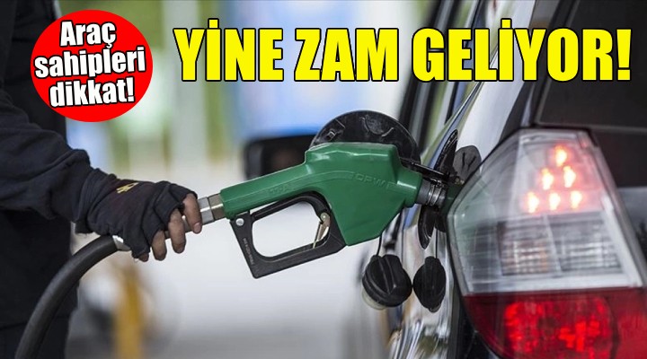 Benzine yine zam geliyor!