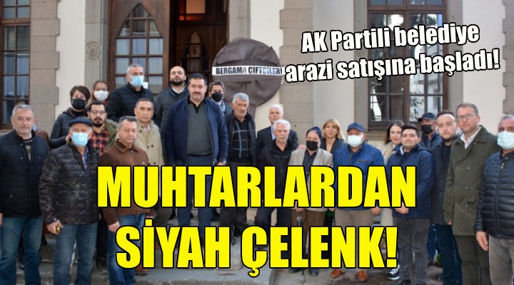 Bergama da AK Partili Belediye, tepkilere rağmen köy mallarını satmaya başladı!