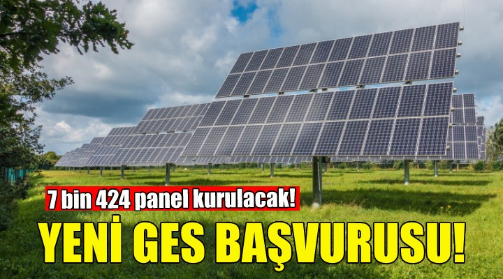 Bergama da GES başvurusu... 7 bin panel kurulacak!